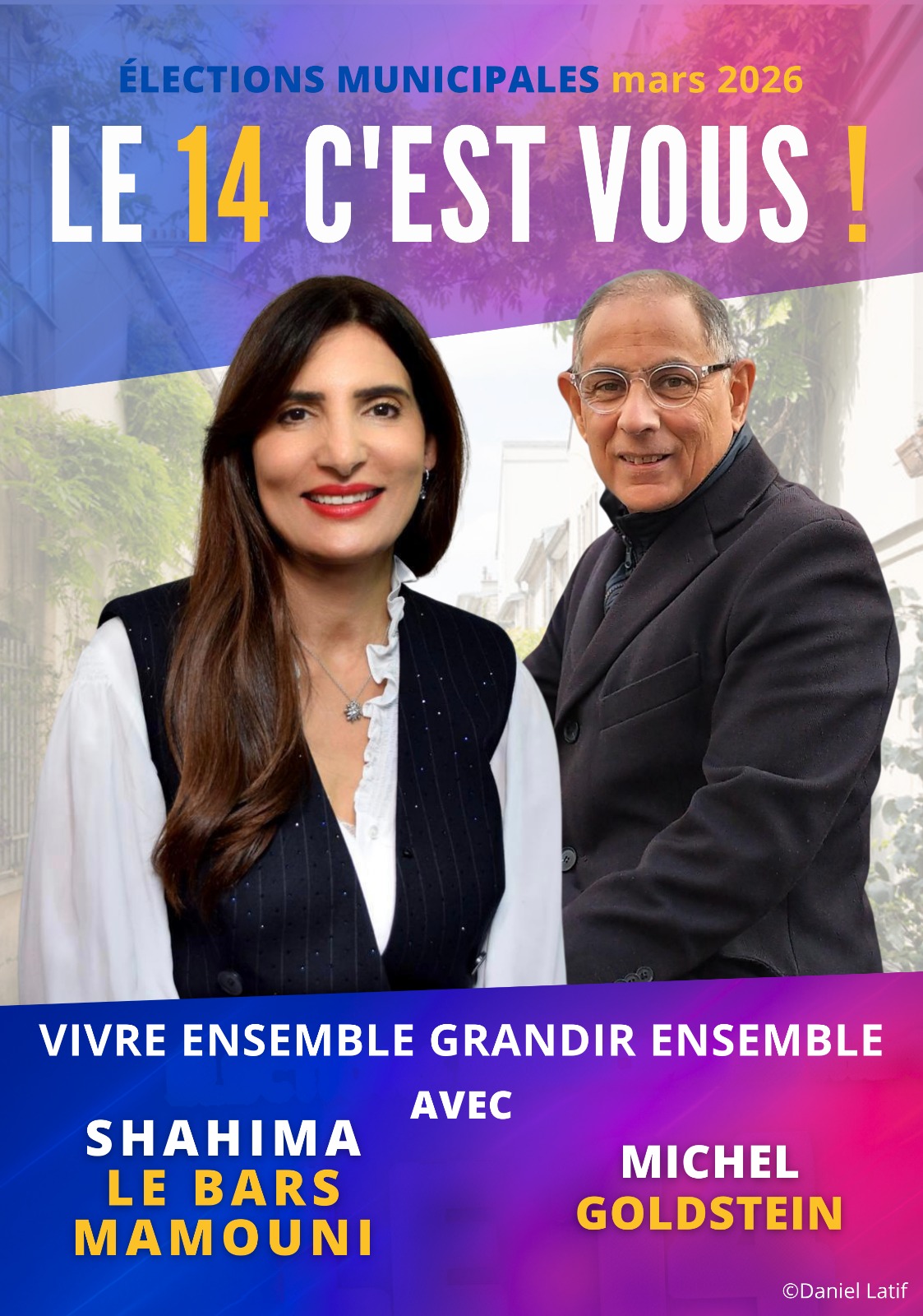 Affiche de campagne Le 14 c'est vous - Shahima Le Bars Mamouni et Michel Goldstein, élections municipales mars 2026